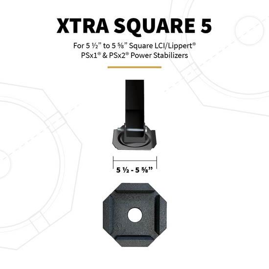 XTRA Square 5 is compatible with square stabilizer feet